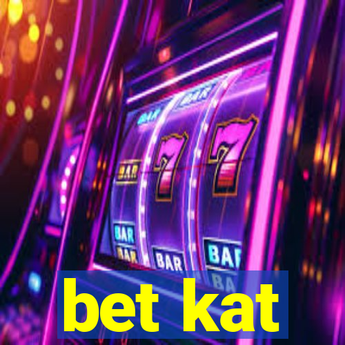 bet kat